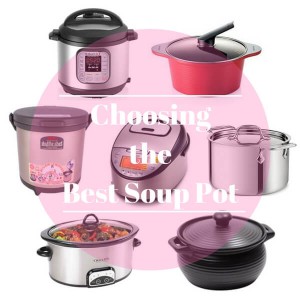 the best soup pots