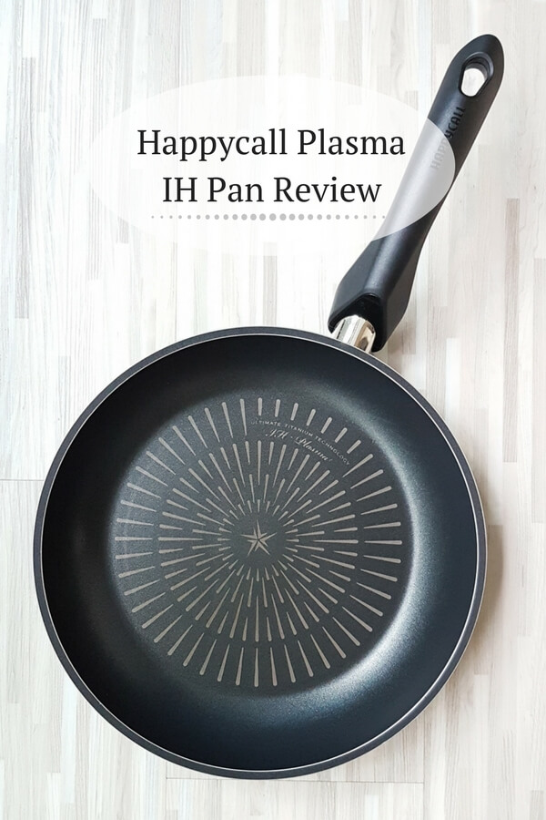 Happycall Titanium Frying Pan Review (Plasma IH) - Souper Diaries